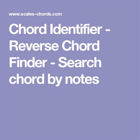 Chord Identifier (Reverse Chord Finder) .
